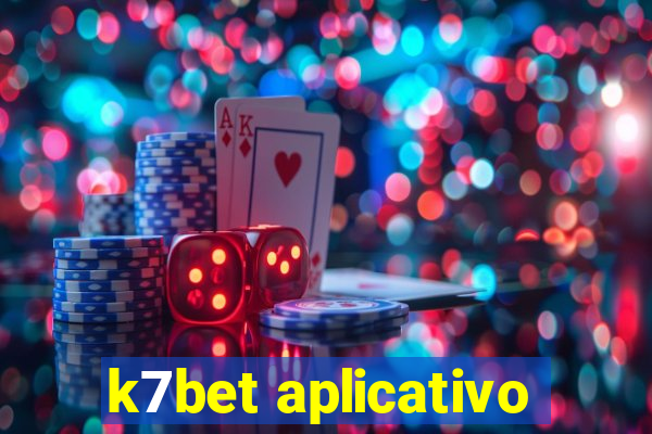 k7bet aplicativo